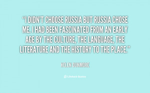 quote-Helen-Dunmore-i-didnt-choose-russia-but-russia-chose-50413.png