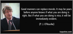 can replace morals. It may be years before anyone knows if what you ...