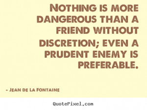 Sayings About Friendship By Jean De La Fontaine