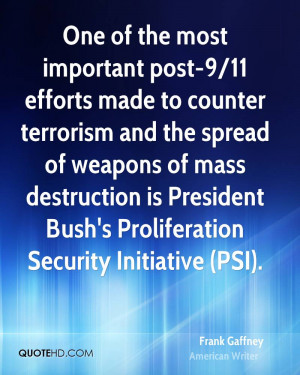 ... weapons of mass destruction is President Bush's Proliferation Security