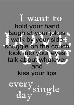 love-quotes-I-want-to-hold-your-hand-laugh-at-your-jokes-walk-by-your ...