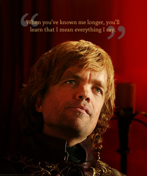 headshot of actor Peter Dinklage as Tyrion Lannister and quote: 'when ...