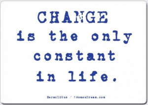 Change-is-the-Only-Constant-quote-500x355.jpg