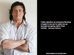 Sylvester Stallone on Rejection