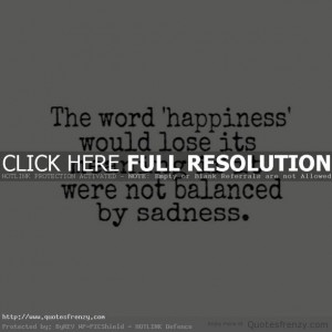 happiness sadness meaning Quotes meaningful sad happy Quotes
