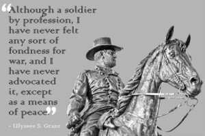 Ulysses S Grant Famous Quotes
