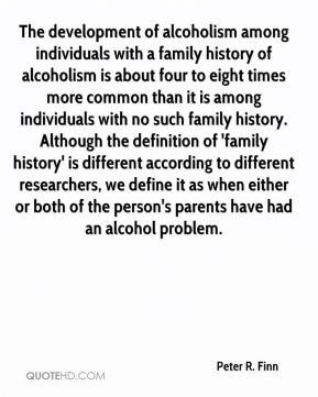 of alcoholism among individuals with a family history of alcoholism ...