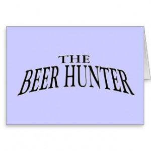The Beer Hunter - Funny Word Play Card