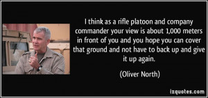 think as a rifle platoon and company commander your view is about ...