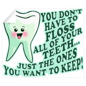 CafePress > Wall Art > Wall Decals > Funny Dentist Quote Wall Decal