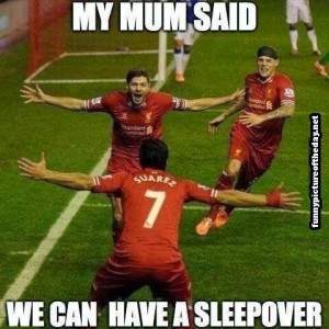 My Mum Said We Can Have A Sleepover Funny Soccer Football Mom Humor