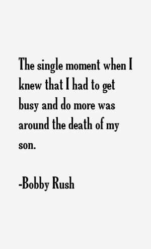 Bobby Rush Quotes & Sayings