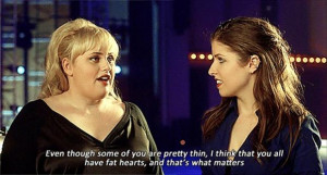 ... Rebel Wilson, Fatheart, Movie Quotes, Pitchperfect, Fat Amy, Fat Heart