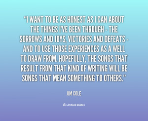 quote Jim Cole i want to be as honest as 73520 png