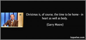 Garry Moore Quote