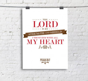 Christian Quote Lord is my strength Psalm 28:7 Quote Print, wall decor ...