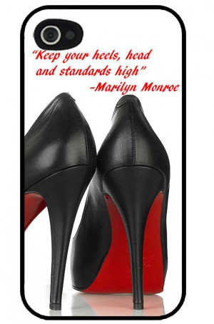 Keep your heels head and standards high Marilyn Monroe Quote Red ...