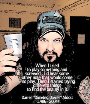 Dimebag Darrell Quote