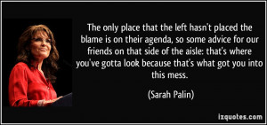 The only place that the left hasn't placed the blame is on their ...