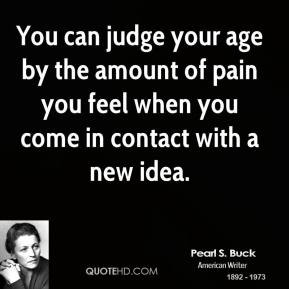 More Pearl S. Buck Quotes