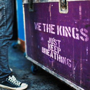 Just Keep Breathing by WE the Kings