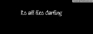 It´s all lies darling cover