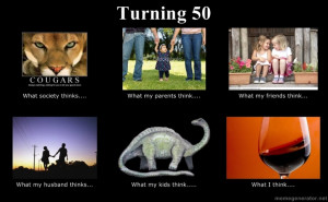 sayings for someone turning 50