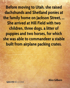 Before moving to Utah, she raised dachshunds and Shetland ponies at ...