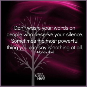 Don't waste your words...