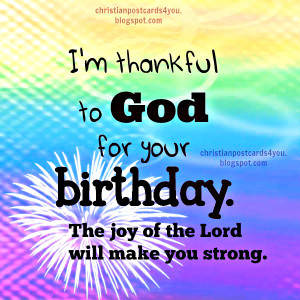 Birthday images by Mery Bracho. I'm Thankful to God for your Birthday ...