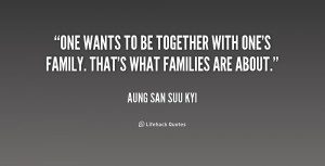 quote-Aung-San-Suu-Kyi-one-wants-to-be-together-with-ones-218892.png
