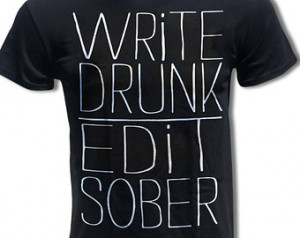 Ernest Hemingway Quote - Write Drunk. Edit Sober T Shirt - Graphic ...