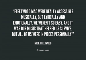 quote-Mick-Fleetwood-fleetwood-mac-were-really-accessible-musically ...
