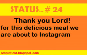 ... Lord For This Delicious Meakl We Are About To Instagram - Witty Quote
