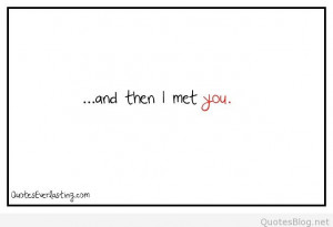 And-then-I-met-you