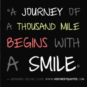 Smile Quotes - A journey of a thousand mile begins with a SMiLE