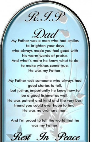 My truest, best friend ever of all time. Miss my best friend, my Daddy ...