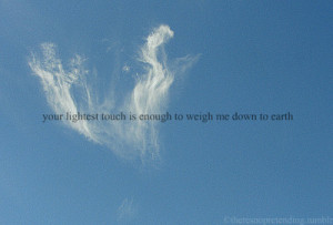 ... quotes sky clouds love love quotes love quote typography touch earth