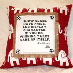 Paul Bear Bryant quote 18x18 square by ALittleSouthernSass2, $40.00