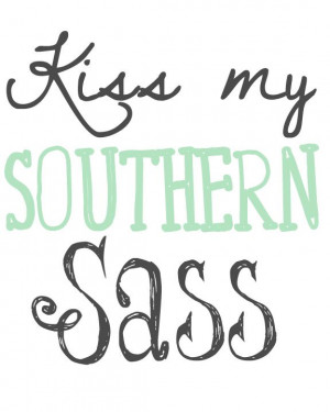 ... Life, Southern Girls, Funny Quotes, Southernbelle, Kisses, Country