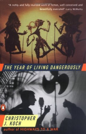 Start by marking “The Year of Living Dangerously” as Want to Read: