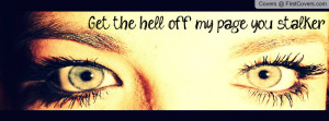 get_the_hell_off_my_page_you_stalker-235633.jpg?i