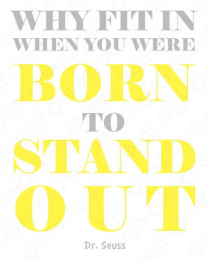 Dr Seuss Born To Stand Out Quote Gender by SassyGraphicsNow