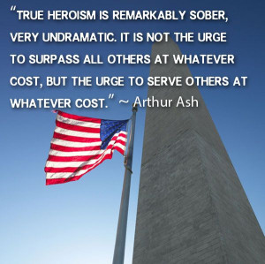 Patriotic, Heroism... Arthur Ash Quote