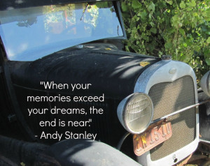 ... your memories exceed your dreams, the end is near,