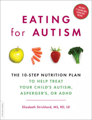 ... Nutrition Plan to Help Treat Your Child's Autism, Asperger's, or ADHD