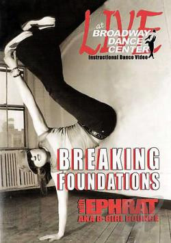 ... : Breaking Foundations - Breakdance with Ephrat AKA B-Girl Bounce DVD