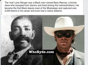 quote quote the real lone ranger it turns out was an african american