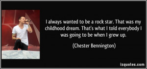 Love Quotes By Famous Rock Stars ~ I always wanted to be a rock star ...