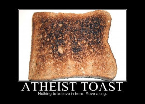 Funny Atheist Joke Meme - Atheist toast - nothing to believe in here ...